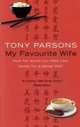 Parsons Tony: My Favourite Wife (A, OM), Tony Parsons 