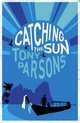 Catching the Sun, Tony Parsons 