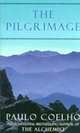 The Pilgrimage: A Contemporary Quest for Ancient Wisdom, Paulo Coelho 