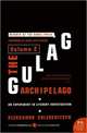 The Gulag Archipelago Volume 2: An Experiment in Literary Investigation, Aleksandr I. Solzhenitsyn 