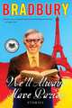 We'll Always Have Paris: Stories, Bradbury Ray 
