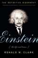 Einstein. The Life and Times, Ronald W. Clark 