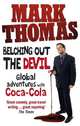 Belching Out Devil: Global Adventures with Coca-Cola, Thomas, Mark 