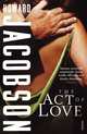 The Act of Love, Jacobson, Howard 