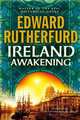 Ireland: Awakening, Rutherfurd, Ed. 