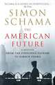 American Future: A History from the Founding Fathers to Barack Obama, Simon Schama 