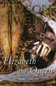 Elizabeth, The Queen, Alison Weir 
