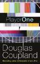 Player One, Douglas Coupland 