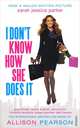 I Don T Know How She Do Exp Fti, Allison Pearson 