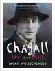Chagall: Love and Exile. Jackie Wullschlager, Jackie Wullschlager 