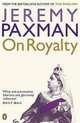 On Royalty, Paxman Jeremy 