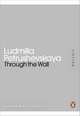 Through the Wall (Penguin Mini Modern Classics), Людмила Петрушевская 