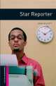 Oxford Book Wormsrary Starter Star Repoter, John Escott 
