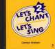 Let's Chant, Let's Sing Audio CD 2: Audio CD 2, Carolyn Graham 