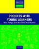RBFT PROJECTS WITH YOUNG LEARNERS, Diane Phillips, Helen Dunford 