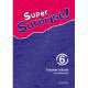 Super Surprise! 6. Teacher's Book, Vanessa Reilly, Sue Mohammed 