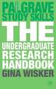 The Undergraduate Research Handbook, Wisker Gina 