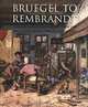 Bruegel to Rembrandt. Dutch and Flemish Drawings from the Maida and George Abrams Collection, William H. Robinson 