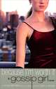 Because I'm Worth It (Gossip Girl Series #4), Cecily von Ziegesar 