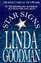 Star Signs. The Secret Codes of the Universe, Goodman Linda 