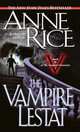 The Vampire Lestat (Vampire Chronicles Series #2), Rice Anne 