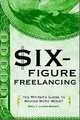 Six-Figure Freelancing, Kelly James-Enger 