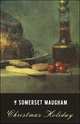 Christmas Holiday. Maugham S. / Рождественские каникулы, Сомерсет Моэм 