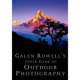 Galen Rowell's Inner Game of Outdoor Photography, Galen Rowell 