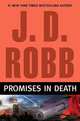 Promises in Death (In Death Series #28), J. D. Robb 