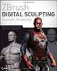 ZBrush Digital Sculpting Human Anatomy, Spencer Scott 