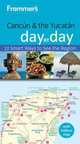 Frommer's Cancun and the Yucatan Day by Day, J. Conord 
