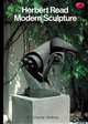 Modern Sculpture: A Concise History, Read Herbert 