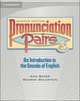 Pronunciation Pairs Second edition Student's Book with Audio CD, Baker Ann, Goldstein Sharon 