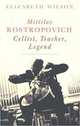 Mstislav Rostropovich: Cellist, Teacher, and Legend, Elizabeth Wilson 