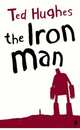 The Iron Man, Hughes Ted 