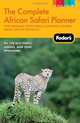 Fodor's the Complete African Safari Planner, 2nd Edition: With Tanzania, South Africa, Botswana, Namibia, Kenya, and the Seychelles, Publications Fodor Travel 