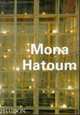 Mona Hatoum, Hatoum Mona 