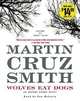 Wolves Eat Dogs (Arkady Renko Series #5), Cruz Smith, Martin 