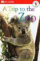 A Trip to the Zoo (DK Readers Level 1), Karen Wallace 