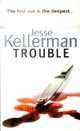 Trouble. Kellerman J., Джонатан Келлерман 
