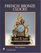French Bronze Clocks: 1700-1830, Clemens Von Halem 