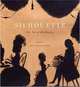 Silhouette: The Art of the Shadow, Emma Rutherford 