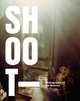 Shoot. Photography of the Moment, Penny Martin, Ken Miller 