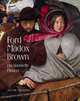 Ford Madox Brown: Pre-Raphaelite Pioneer, Treuherz Julian 