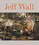 Jeff Wall, Peter Galassi 
