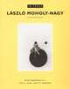 Leszlo Moholy-Nagy: Photographs from the J. Paul Getty Museum, L?aszlo Moholy-Nagy 