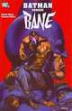 Batman Versus Bane (graphic novel), Dixon, Chuck 