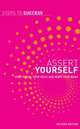 Assert Yourself, 