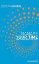 Manage Your Time: How To Work More Effectively, Jane Russell 