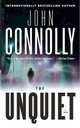 The Unquiet (Charlie Parker Series #6), John Connolly 